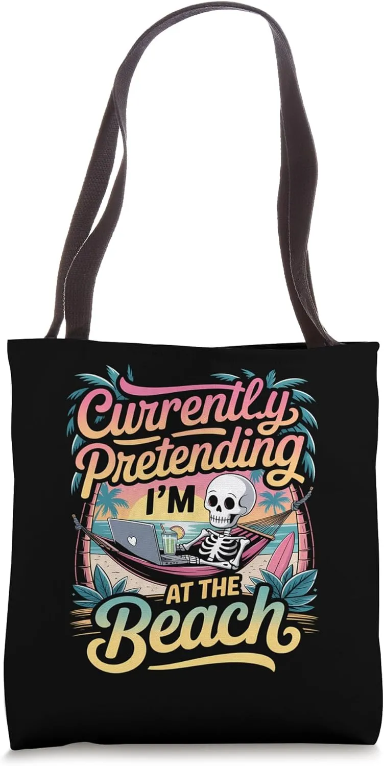 Currently Pretending I'm At The Beach Summer Niche Tote Bag