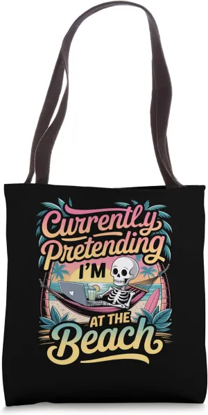 Currently Pretending I'm At The Beach Summer Niche Tote Bag