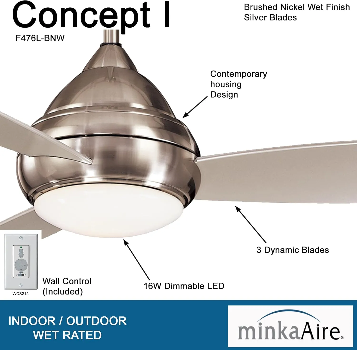 MINKA-AIRE F476L-BNW Concept I Wet 52 Inch Outdoor Ceiling Fan with Integrated 14W LED Light in Brushed Nickel Wet Finish