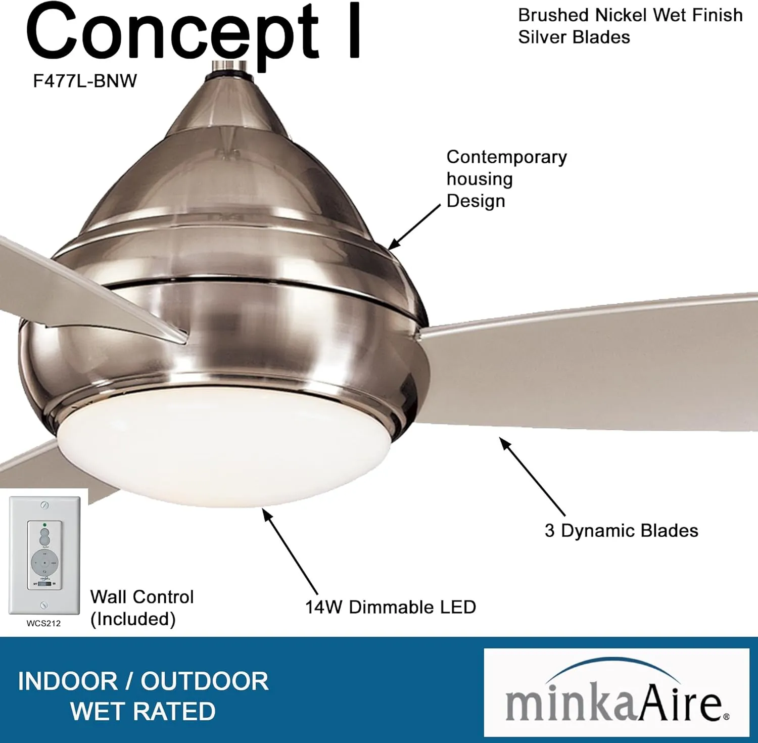 MINKA-AIRE F477L-BNW Concept I Wet 58 Inch Outdoor Ceiling Fan with Integrated 14W LED Light in Brushed Nickel Wet Finish
