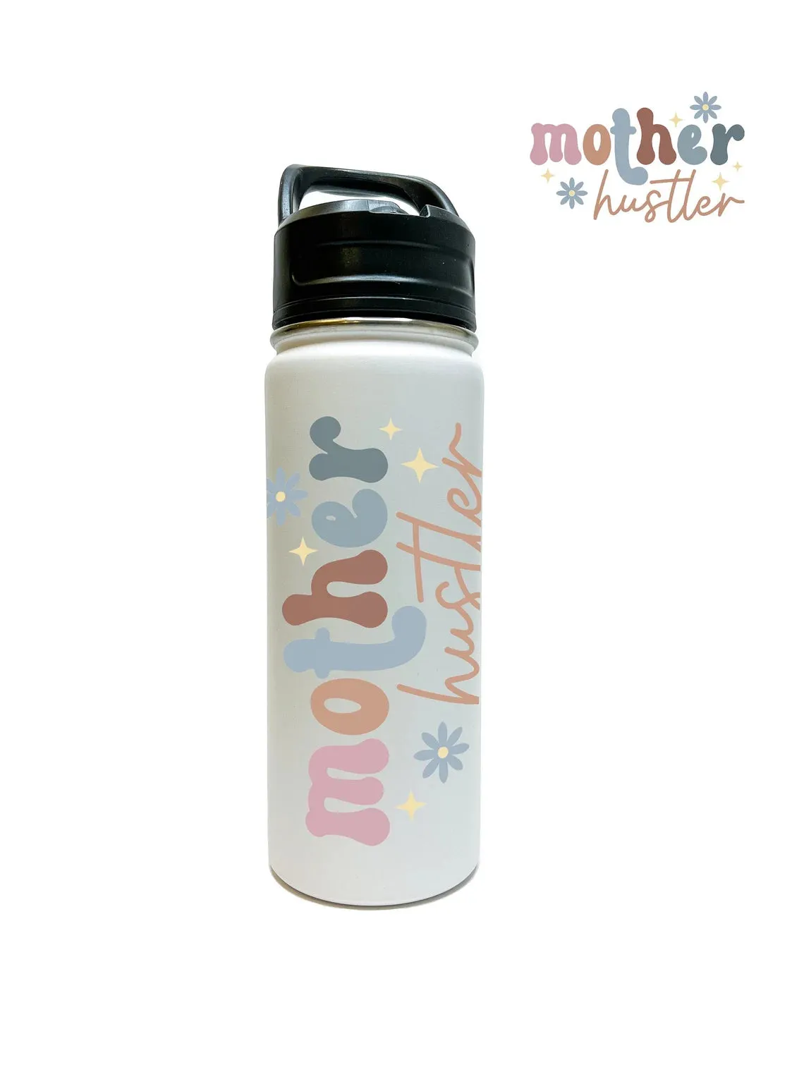 Mother Hustler Water Bottle 18/32 oz Stainless Steel Insulated Flasks