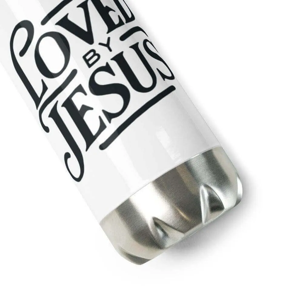 Stainless steel water bottle Loved by Jesus