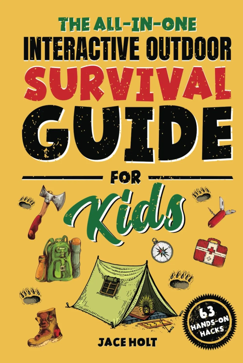The All-in-One Interactive Outdoor Survival Guide for Kids: Master Fun Skills to Make Fires, Build Shelters, Learn First Aid, and Brave the Wilderness Hardcover – April 18, 2025